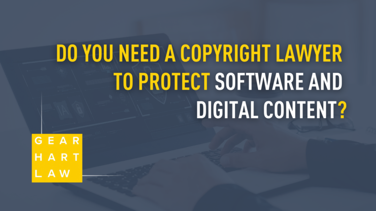 Do You Need a Copyright Lawyer to Protect Software and Digital Content