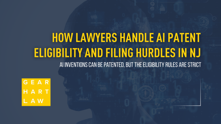 How Lawyers Handle AI Patent Eligibility and Filing Hurdles in NJ