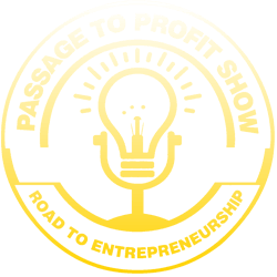 Passage to Profit Show - Road to Entrepreneurship