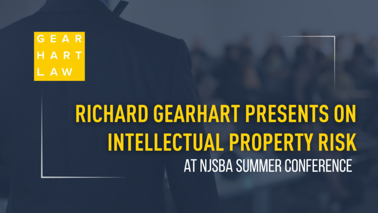 Richard Gearhart Presents on Intellectual Property Risk at NJSBA Summer Conference