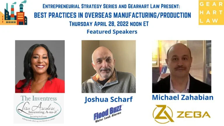 Best practices in overseas manufacturing webinar poster with Ascolese, Scharf and Zahabian