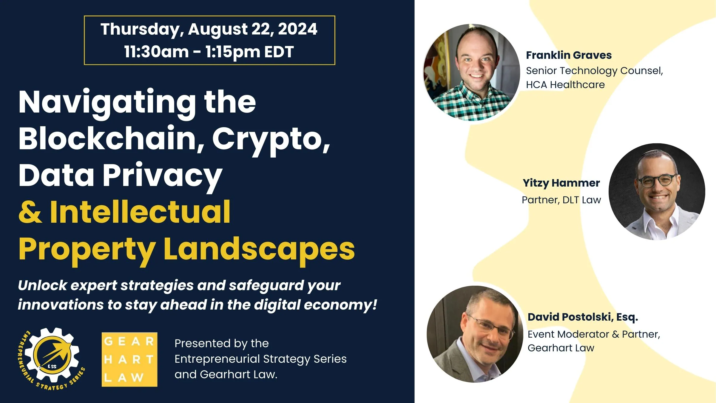 Event flyer: “Navigating the Blockchain, Crypto, Data Privacy & Intellectual Property Landscapes,” Thu Aug 22, 2024, 11:30am–1:15pm EDT; speakers Franklin Graves, Yitzy Hammer; moderator David Postolski.