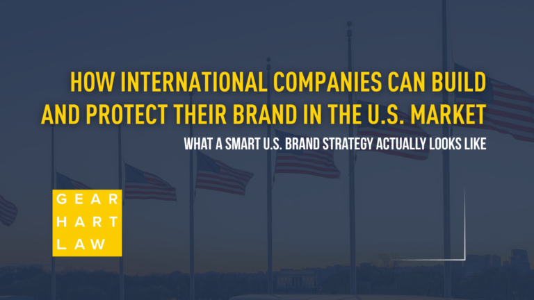How International Companies Can Build and Protect Their Brand in the U.S. Market
