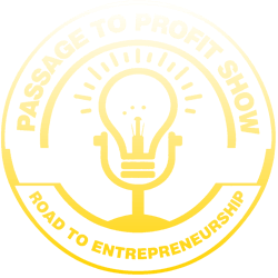 Passage to Profit Show - Road to Entrepreneurship